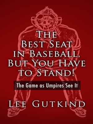 cover image of Best Seat in Baseball, But You Have to Stand!